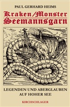 Paul G. Heims, Paul Gerhard Heims, Michael Kirchschlager - Kraken / Monster / Seemannsgarn