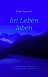 Lizelle Reymond - Im Leben leben