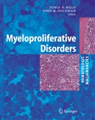 Goldman, Goldman, J. Goldman, John M. Goldman, J. V. Melo, J.V. Melo... - Myeloproliferative Disorders