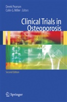 Derek Pearson, G Miller, G Miller, Colin Miller, Colin G. Miller, Dere Pearson... - Clinical Trials in Osteoporosis