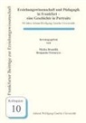 Micha Brumlik, Benjamin Ortmeyer, Brumli, Mich Brumlik, Micha Brumlik, Ortmeye... - Erziehungswissenschaft und Pädagogik in Frankfurt - eine Geschichte in Portraits