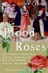 Helen Castor - Blood and Roses