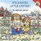 Mercer Mayer, Mercer (ILT) Mayer, Mercer Mayer - Little Critter: It's Easter, Little Critter!