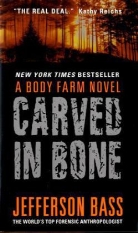 Jefferson Bass - Carved in Bone