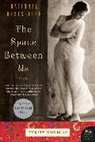 Thrity Umrigar - The Space Between Us