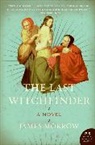 James Morrow - The Last Witchfinder