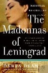 Debra Dean, Dean Debra, Debra Dena - The Madonnas of Leningrad