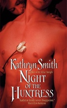 Kathryn Smith - Night of the Huntress