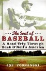 Joe Posnanski, Posnanski Joe - The Soul of Baseball