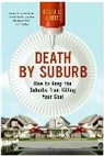 Dave L Goetz, Dave L. Goetz, David L Goetz, David L. Goetz - Death by Suburb