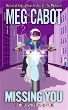Meg Cabot - Missing You