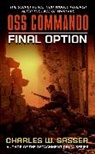 Charles Sasser, Charles W. Sasser - Oss Commando: Final Option