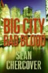 Sean Chercover - Big City, Bad Blood