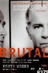 Phyllis Karas, Karas Phyllis, Weeks Kevin, Kevin Weeks, Kevin Karas Weeks, Weeks Kevin - Brutal