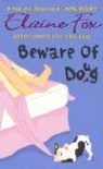 Elaine Fox - Beware of Doug
