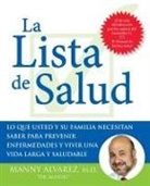 Dr. Manny Alvarez, Manny Alvarez - La lista de salud /The Health Checklist