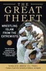 Khaled M Abou El Fadl, Khaled M. Abou El Fadl, Abou El Khaled Fadl, Khaled M.abou El Fadl - The Great Theft