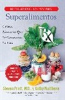 Kathy Matthews, Kathy Matthews, Steven G Pratt, Steven G. Pratt, Steven G. M. D. Pratt, Steven/ Matthews Pratt... - Superalimentos Rx