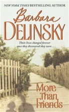 Barbara Delinsky - More Than Friends