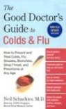 Neil Schachter - The Good Doctor's Guide to Colds and Flu