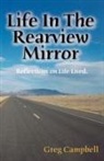 Greg Campbell - Life In The Rearview Mirror