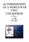 Donald Monson, Trafford Publishing - Autobiography of a World War Two Tailhooker