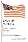 John Sheldon, Trafford Publishing - Wake Up America