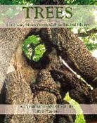 Bob Watson, Watson Bob - Trees: Their Use, Management, Cultivation and Biology