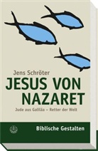 Jens Schröter - Jesus von Nazaret