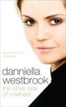 Daniella Westbrook, Danniella Westbrook, Westbrook Danniella - The Other Side of Nowhere
