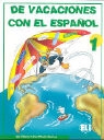 De vacaciones con el español - Volumen 1: De vacaciones con el español