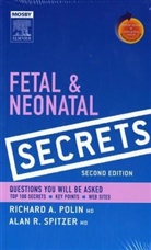 Richard Polin, Richard A. Polin, Alan Spitzer, Alan R. Spitzer - Fetal and Neonatal Secrets