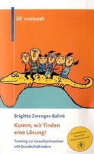 Brigitte Zwenger-Balink - Komm, wir finden eine Lösung!
