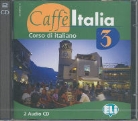Caffè Italia. Corso di italiano - Livello 3: Audio CD (Hörbuch)