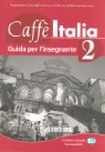 Caffè Italia. Corso di italiano - Livello 2: Guida per l'insegnante