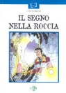 Mary Frank, Willy Signora - Il segno nella roccia
