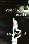 J. G. Ballard, J.g. Ballard - Running Wild