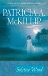 Patricia A. Mckillip - Solstice Wood