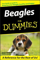 S McCullough, Susan McCullough - Beagles for Dummies