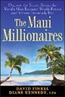 David Finkel, Dian Kennedy, Diane Kennedy, Diane Finkel Kennedy - Maui Millionaires