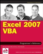 Michael Alexander, Michael Bovey Alexander, Rob Bovey, Rob et al Bovey, Stephe Bullen, Stephen Bullen... - Excel 2007 Vba Programmer''s Reference