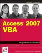 Rob Cooper, Robert G. Cooper, Geoffrey L. Griffith, Teresa Hennig, Teresa Cooper Hennig, Armen Stein - Access 2007 Vba Programmer''s Reference