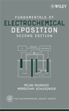 Paunovic, M Paunovic, Mila Paunovic, Milan Paunovic, Milan (Ibm Research Division Paunovic, Milan Schlesinger Paunovic... - Fundamentals of Electrochemical Deposition