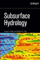 Michael A Celia, Michael A. Celia, Michael A. (Princeton University) Celia, George Pinder, George F Pinder, George F. Pinder... - Subsurface Hydrology