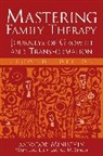 Wai Yung Lee, Wai-Yung Lee, Wai-Yung (Minuchin Center for the Family Lee, S Minuchin, Salvador Minuchin, Salvador (Minuchin Center for the Family Minuchin... - Mastering Family Therapy