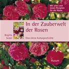 Pump, Seide, Brigitta Seidel, Günter Pump - In der Zauberwelt der Rosen