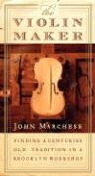 John Marchese - Violin Maker