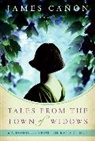 James Canon - Tales from the Town of Widows