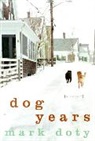 Mark Doty - Dog Years