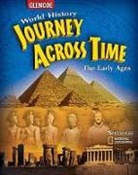 McGraw Hill, Mcgraw-Hill, McGraw-Hill Education, Jackson J. Spielvogel - Journey Across Time: Early Ages, Student Edition: Student Edition